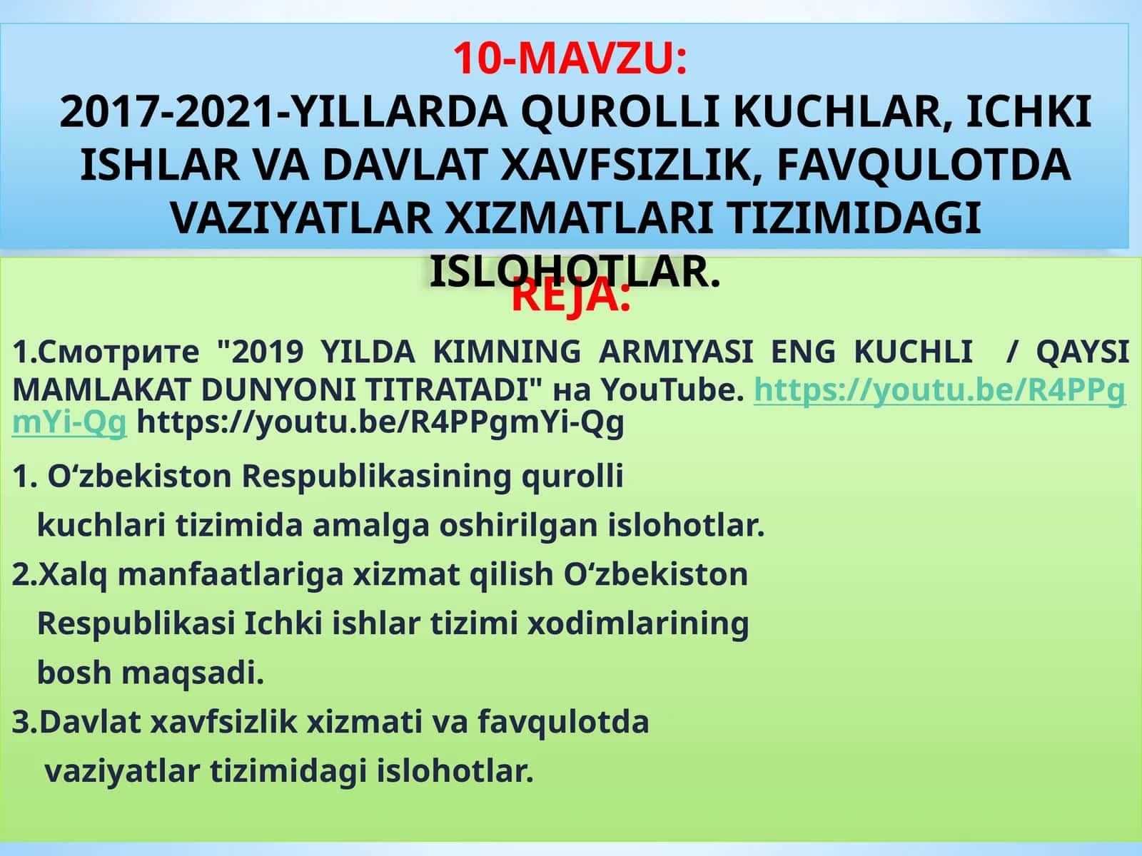 2017-2021-YILLARDA QUROLLIK KUCHLAR, ICHKI ISHLAR VA DAVLAT XAVFSIZLIK, FAVQULOTDA VAZIYATLAR XIZMATLARI TIZIMIDAGI ISLOHOTLAR