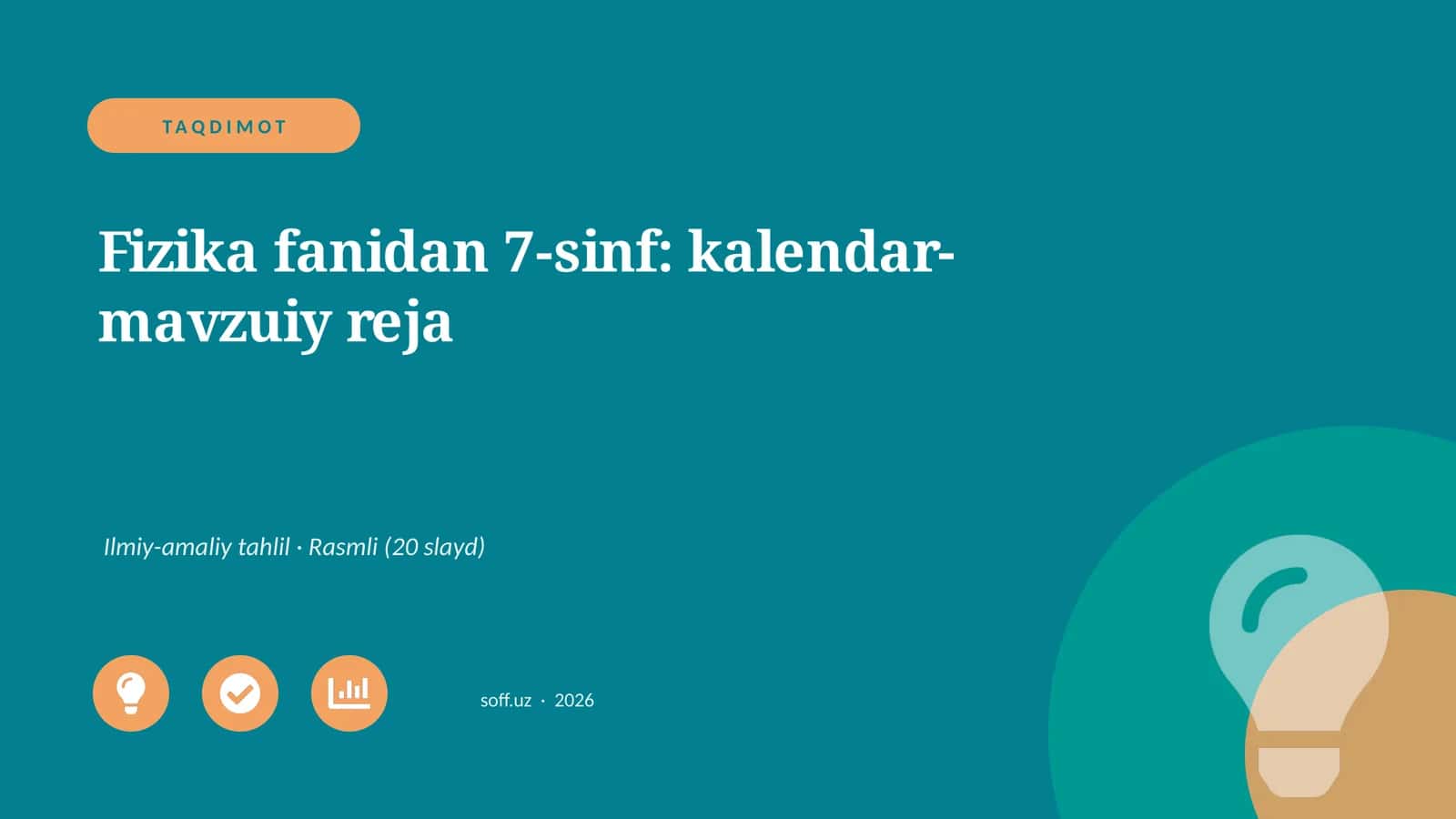 Fizika fanidan 7-sinf: kalendar-mavzuiy reja