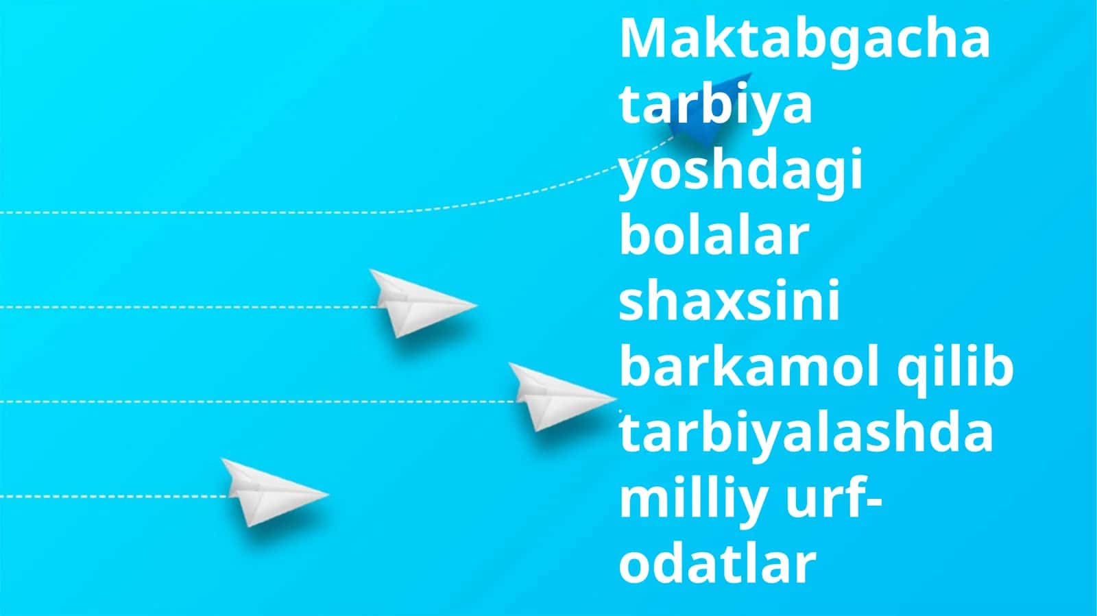 Bolalar shaxsini barkamol qilib tarbiyalash
