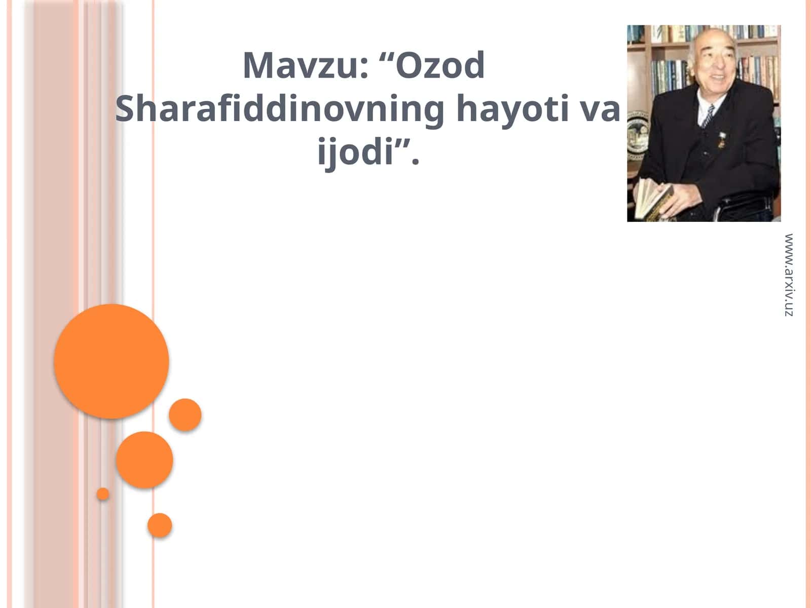 XX asr o'zbek adabiyoti namoyandasi Ozod Sharafiddinov