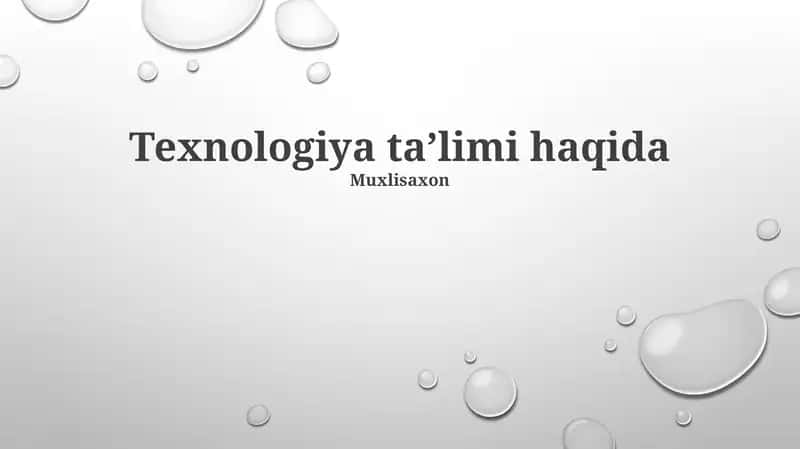 Texnologiya ta'limi haqida