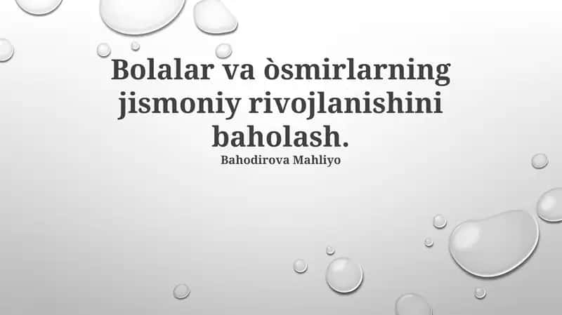 Bolalar va òsmirlarning jismoniy rivojlanishini baholash