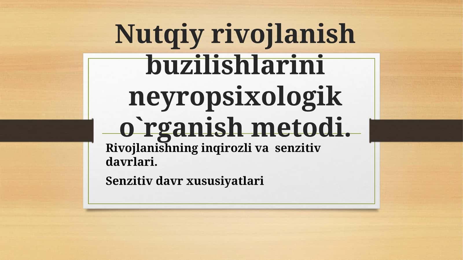 Nutqiy rivojlanish buzilishlarini neyropsixologiko`rganishmetodi