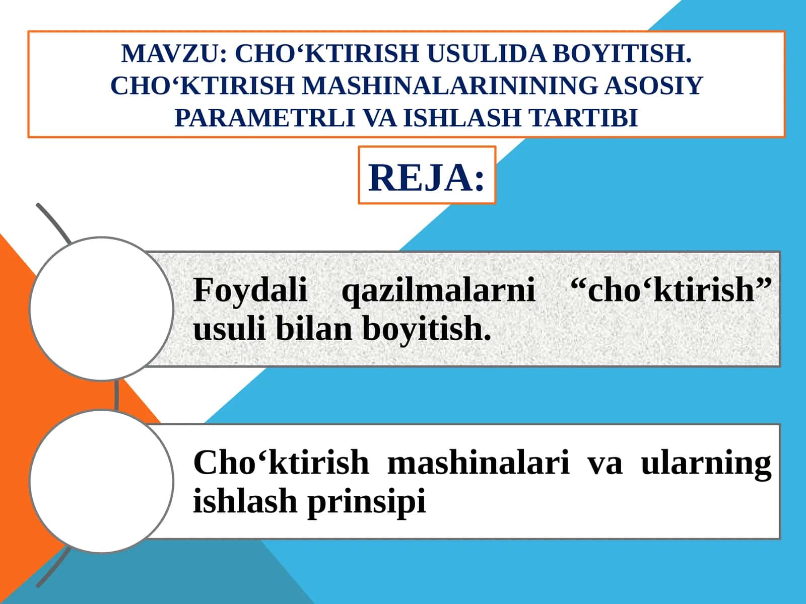 CHO‘KTIRISH USULIDA BOYITISH. CHO‘KTIRISH MASHINALARININING ASOSIY PARAMETRLI VA ISHLASH TARTIBI