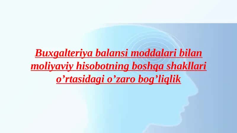 Buxgalteriya Balansi va Moliyaviy Hisobotlar