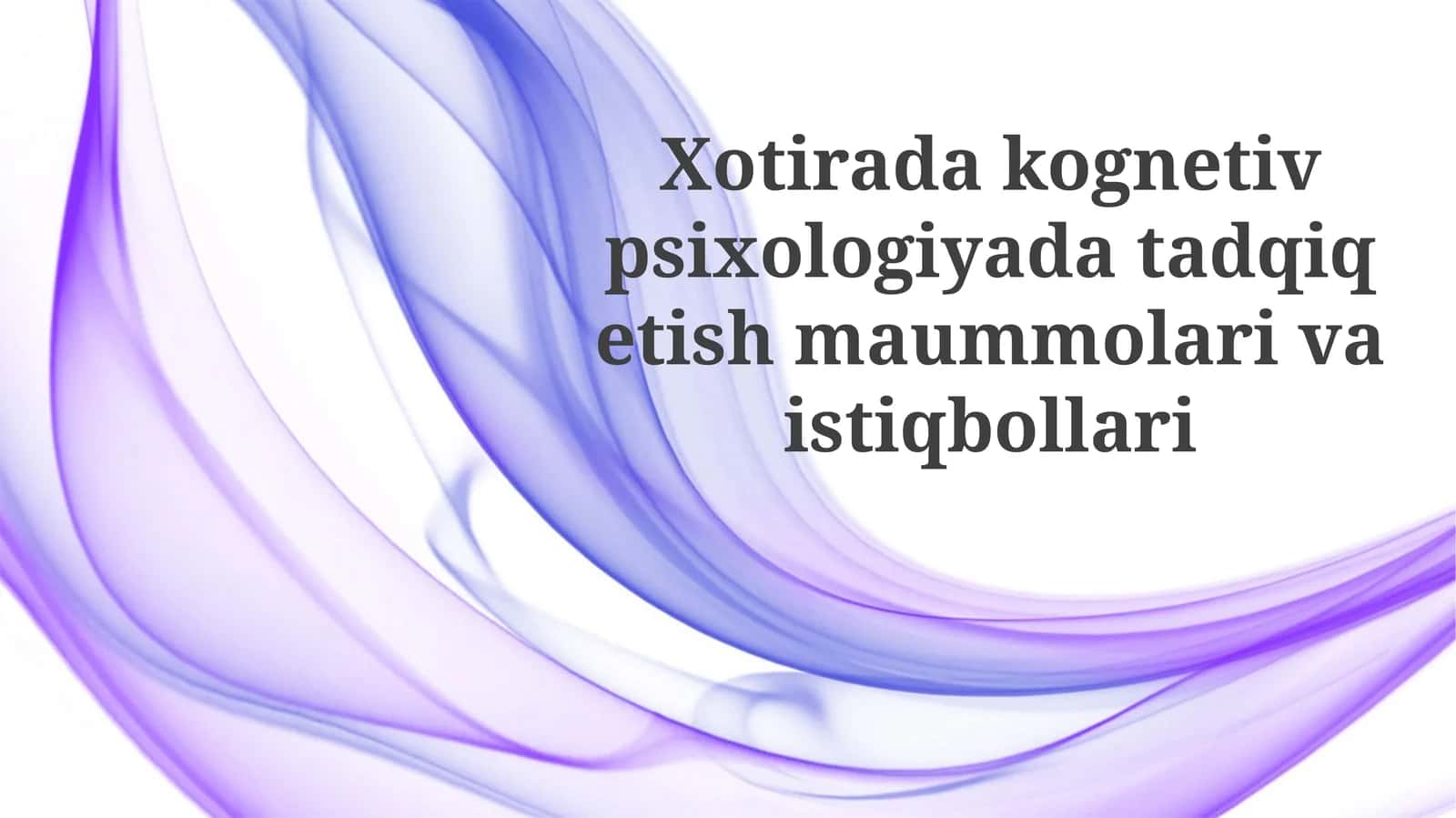 O'zbekistondagi Kognitiv Psixologiya Hozirgi Holati