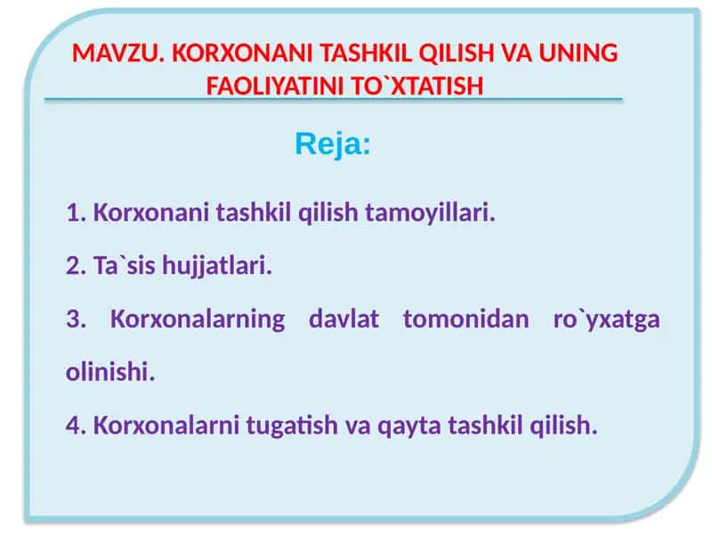 KORXONANI TASHKIL QILISH VA UNING FAOLIYATINI TO`XTATISH