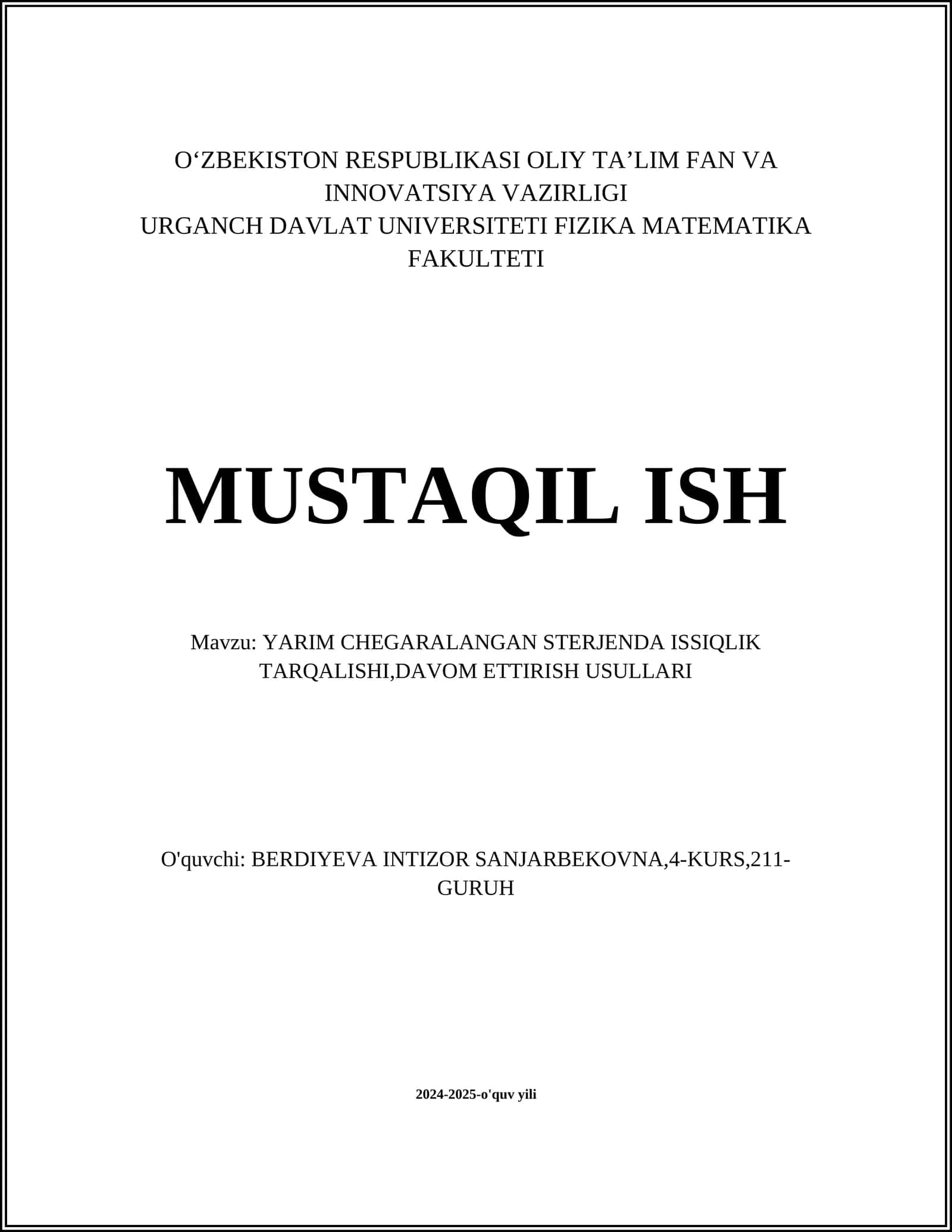 YARIM CHEGARALANGAN STERJENDA ISSIQLIK TARQALISHI,DAVOM ETTIRISH USULLARI