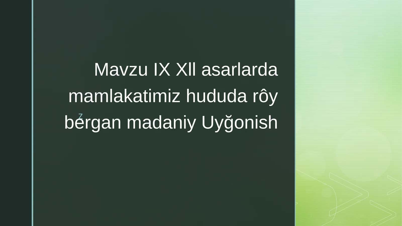 IXXllasarlarda mamlakatimiz hududida ro'y bergan madaniy uyg'onish