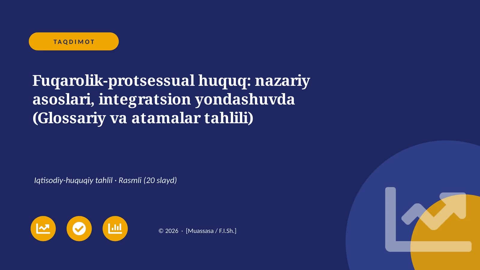 Fuqarolik-protsessual huquq: nazariy asoslari, integratsion yondashuvda (Glossariy va atamalar tahlili)
