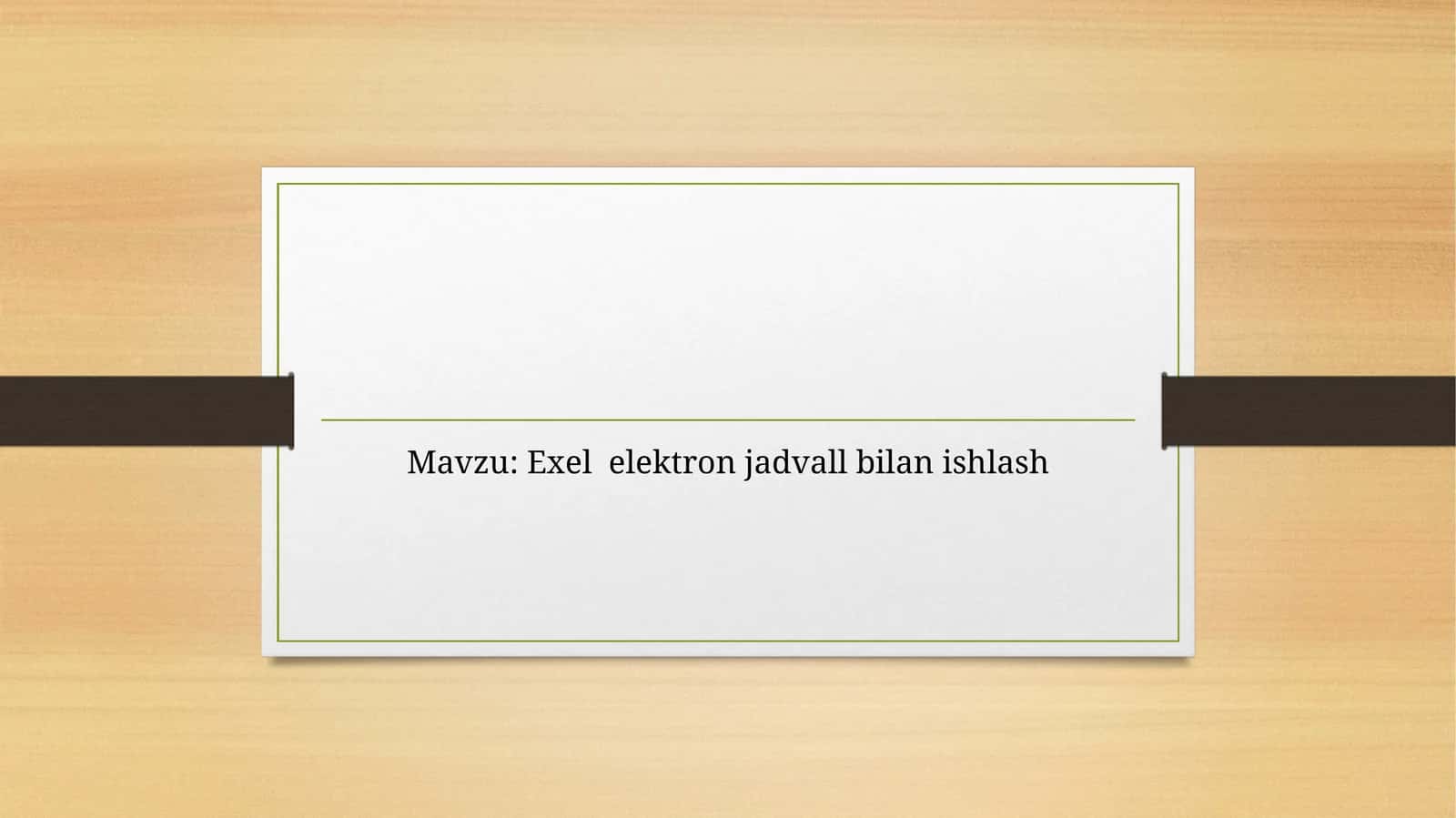 Exel elektron jadvall bilan ishlash
