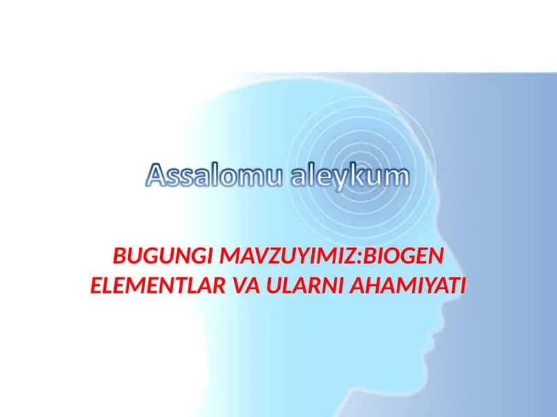 BIOGEN ELEMENTLAR VA ULARNI AHAMIYATI