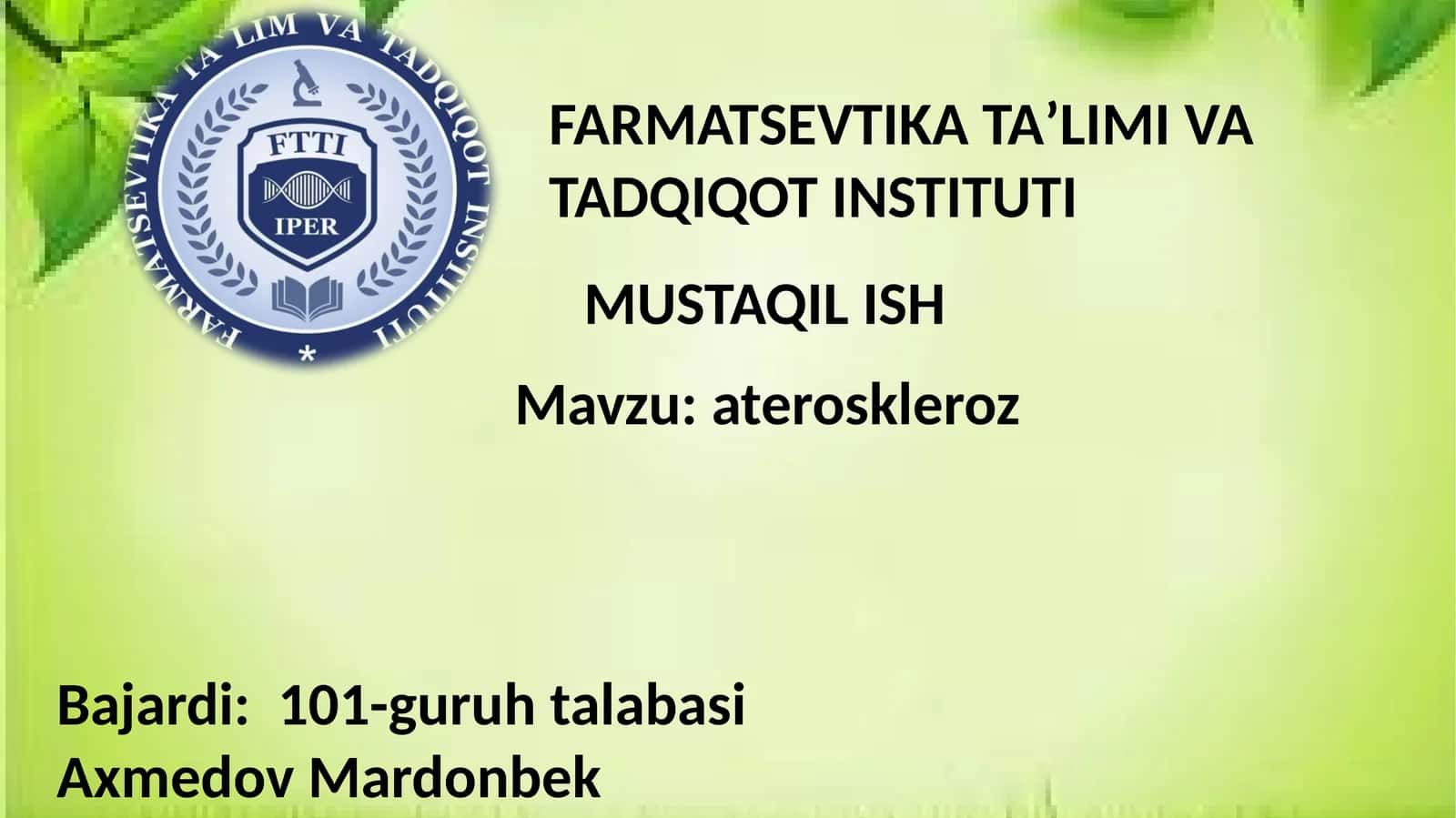 FARMATSEVTIKATAʼLIMIVA TADQIQOT INSTITUTI