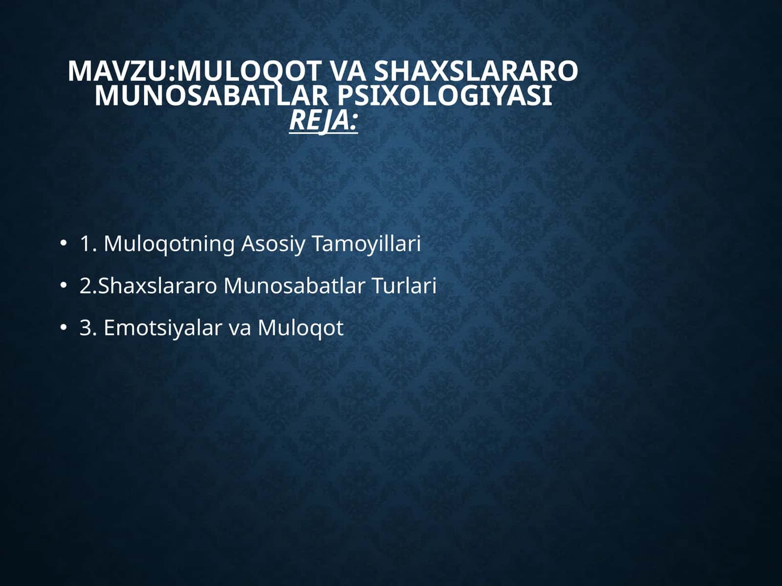 Muloqot va shaxslararo munosabatlar psixologiyasi