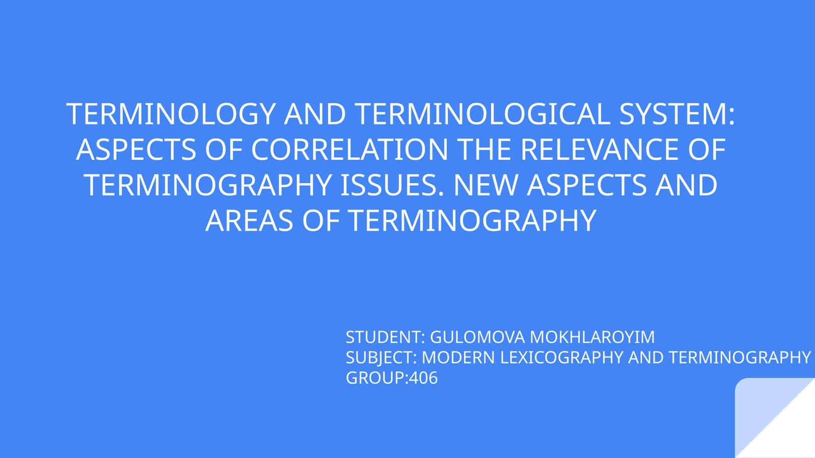 TERMINOLOGY AND TERMINOLOGICAL SYSTEM: ASPECTS OF CORRELATION THE RELEVANCE OF TERMINOGRAPHY ISSUES. NEW ASPECTS AND AREAS OF TERMINOGRAPHY