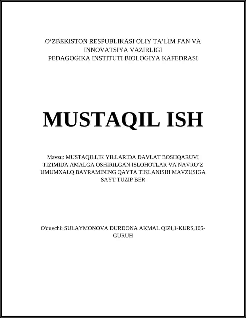MUSTAQILLIK YILLARIDA DAVLAT BOSHQARUVI TIZIMIDA AMALGA OSHIRILGAN ISLOHOTLAR VA NAVROʻZ UMUMXALQ BAYRAMINING QAYTA TIKLANISHI MAVZUSIGA SAYT TUZIP BER