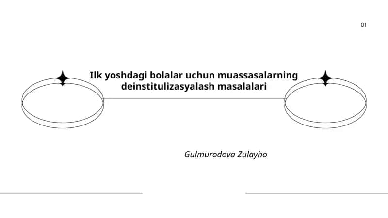 Ilk yoshdagi bolalar uchun muassasalarning deinstitulizasyalash masalalari