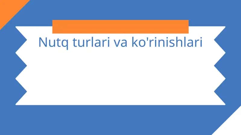 Nutq turlari va ko'rinishlari