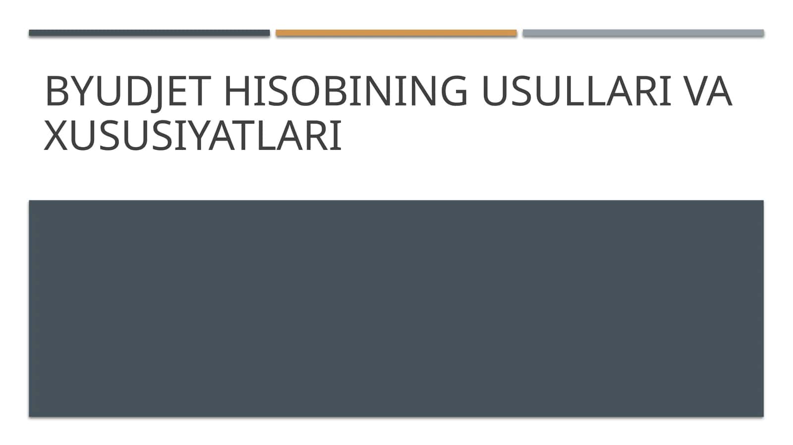 Bŭyjet hisobi usullari va xususiyatlari
