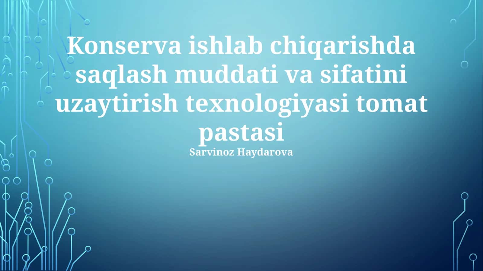 Tomat pastasini saqlash muddatini uzaytirish uchun zamonaviy texnologiyalar