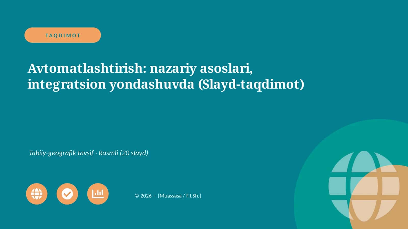 Avtomatlashtirish: nazariy asoslari, integratsion yondashuvda (Slayd-taqdimot)