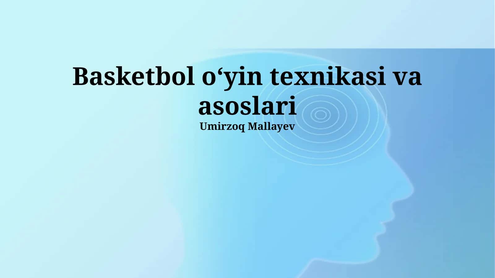 Basketbol oʻyin texnikasi va asoslari