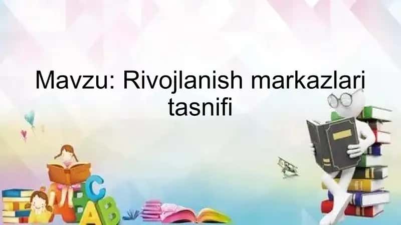 Rivojlanish markazlari tasnifi