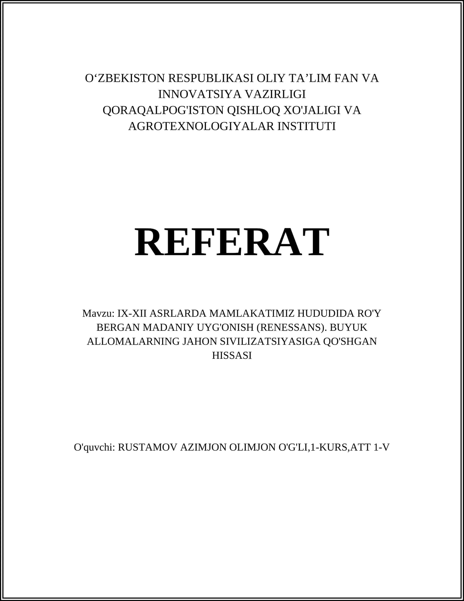 IX-XII ASRLARDA MAMLAKATIMIZ HUDUDIDA RO'Y BERGAN MADANIY UYG'ONISH (RENESSANS). BUYUK ALLOMALARNING JAHON SIVILIZATSIYASIGA QO'SHGAN HISSASI