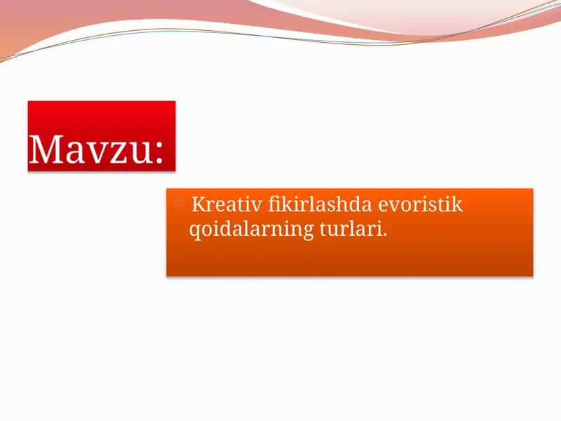 Kreativ fikrlashda evoristik qoidalarning turlari