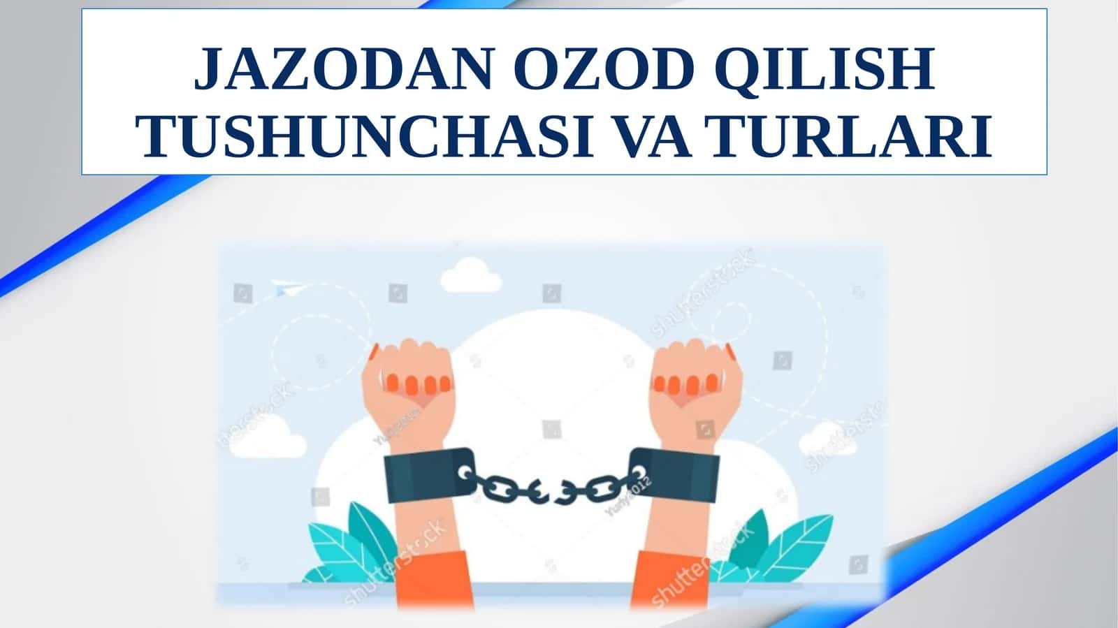 JAZODAN OZOD QILISH TUSHUNCHASI VA TURLARI