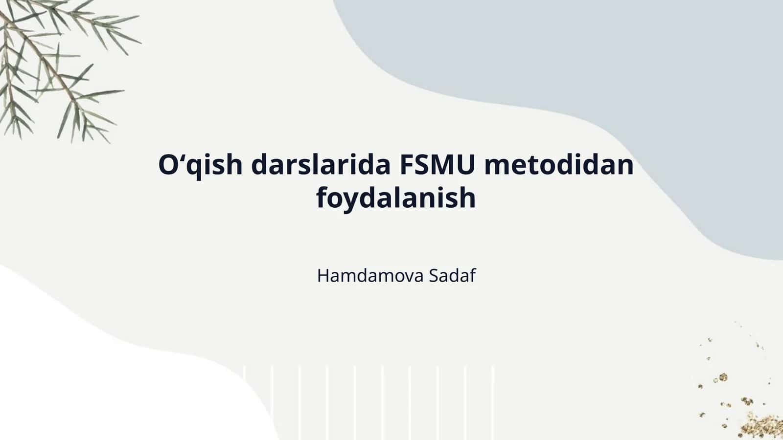 Oʻqish darslarida FSMU metodidan foydalanish