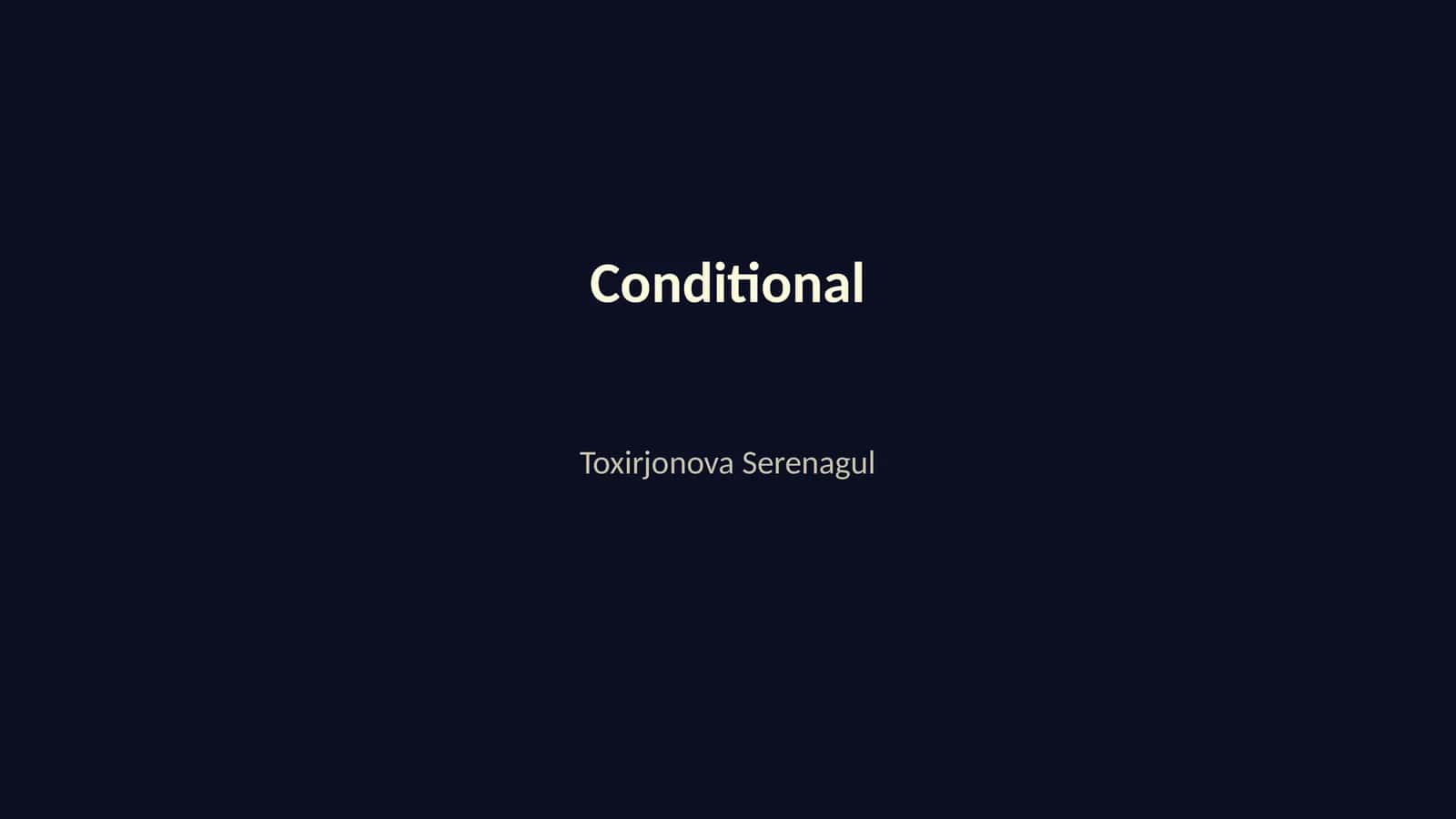 Conditionals