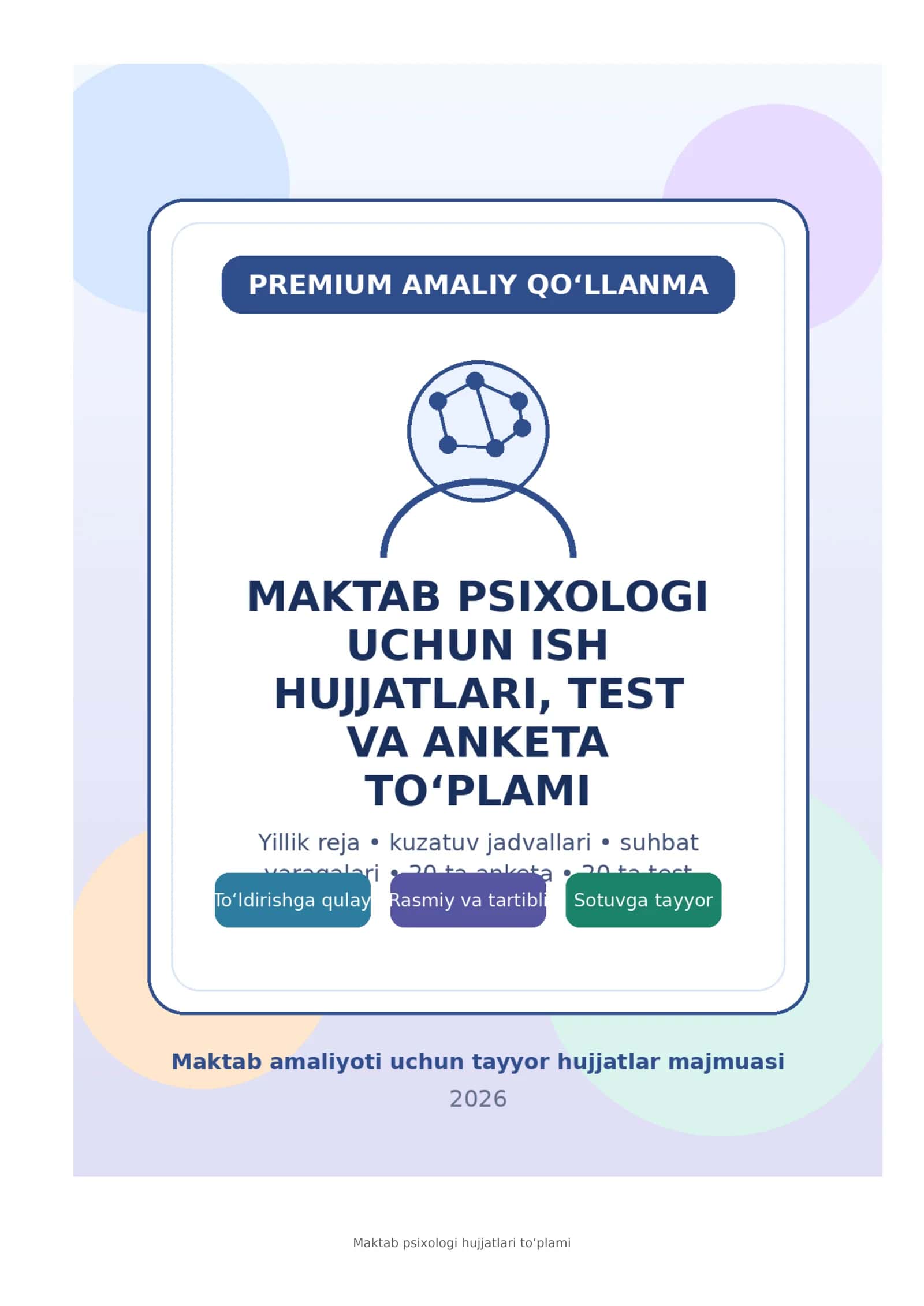 MAKTAB PSIXOLOGI UCHUN ISH HUJJATLARI, TEST VA ANKETA TO‘PLAMI