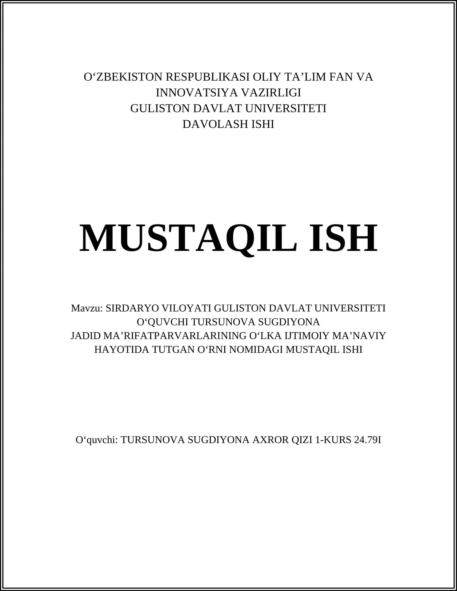 MUSTAQIL ISH: OʻQUVCHI TURSUNOVA SUGDIYONA