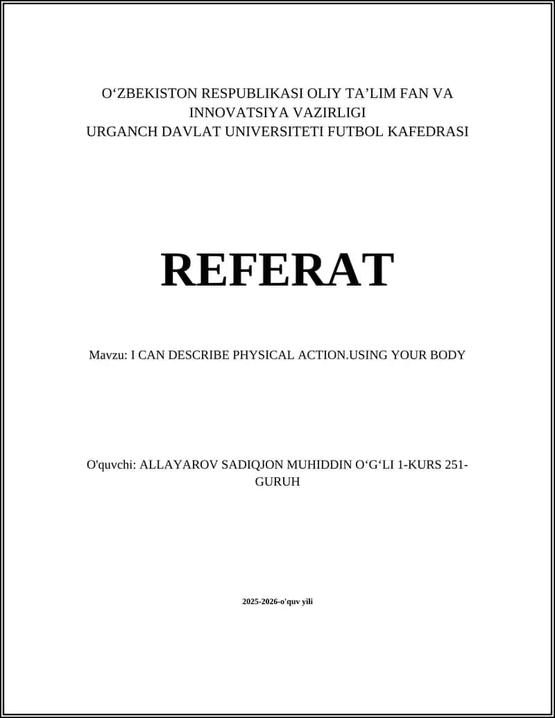 I CAN DESCRIBE PHYSICAL ACTION.USING YOUR BODY
