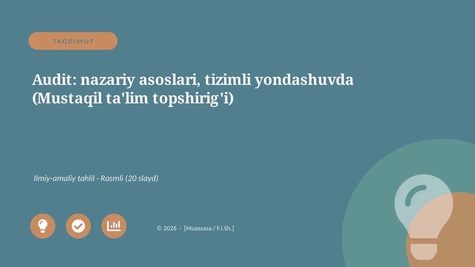 Audit: nazariy asoslari, tizimli yondashuvda (Mustaqil ta'lim topshirig'i)