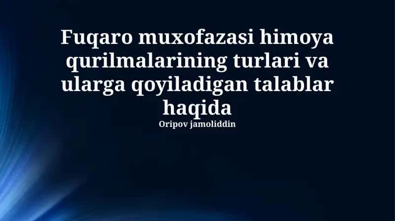 Mudofaa inshootlarining turlari va ularga qo'yiladigan talablar