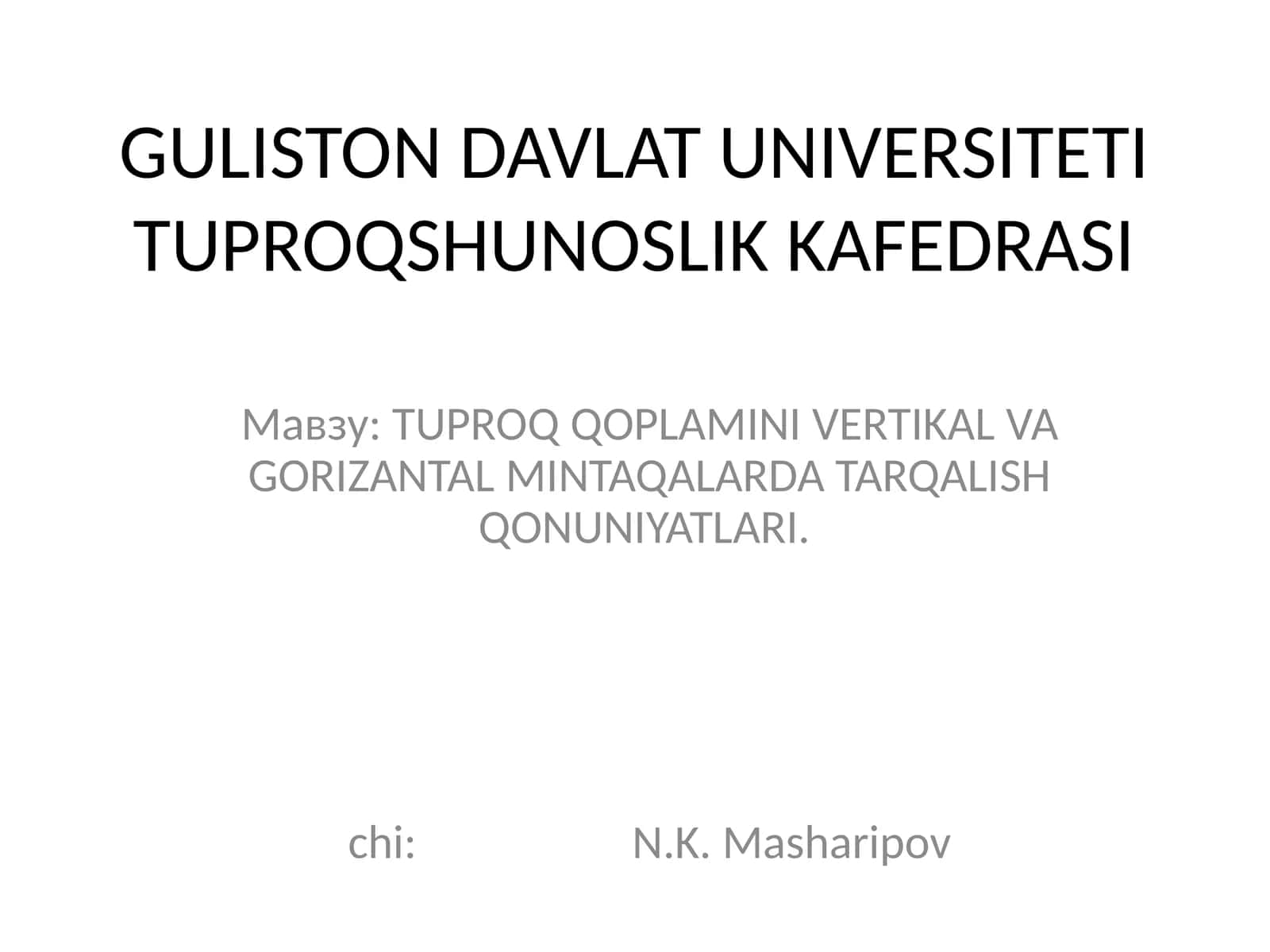 Tuproqning kichik mintaqaviylik qonuniyatining shakllanishida rel’efning roli