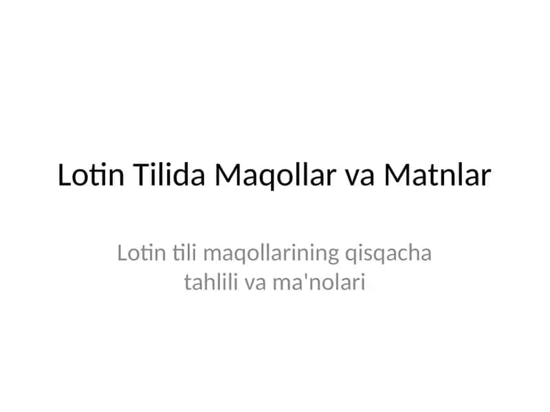 Lotin Tilida Maqollar va Matnlar