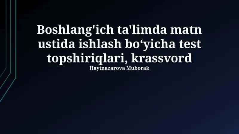 Boshlang'ich ta'limda matn ustida ishlash boʻyicha test topshiriqlari, krassvord