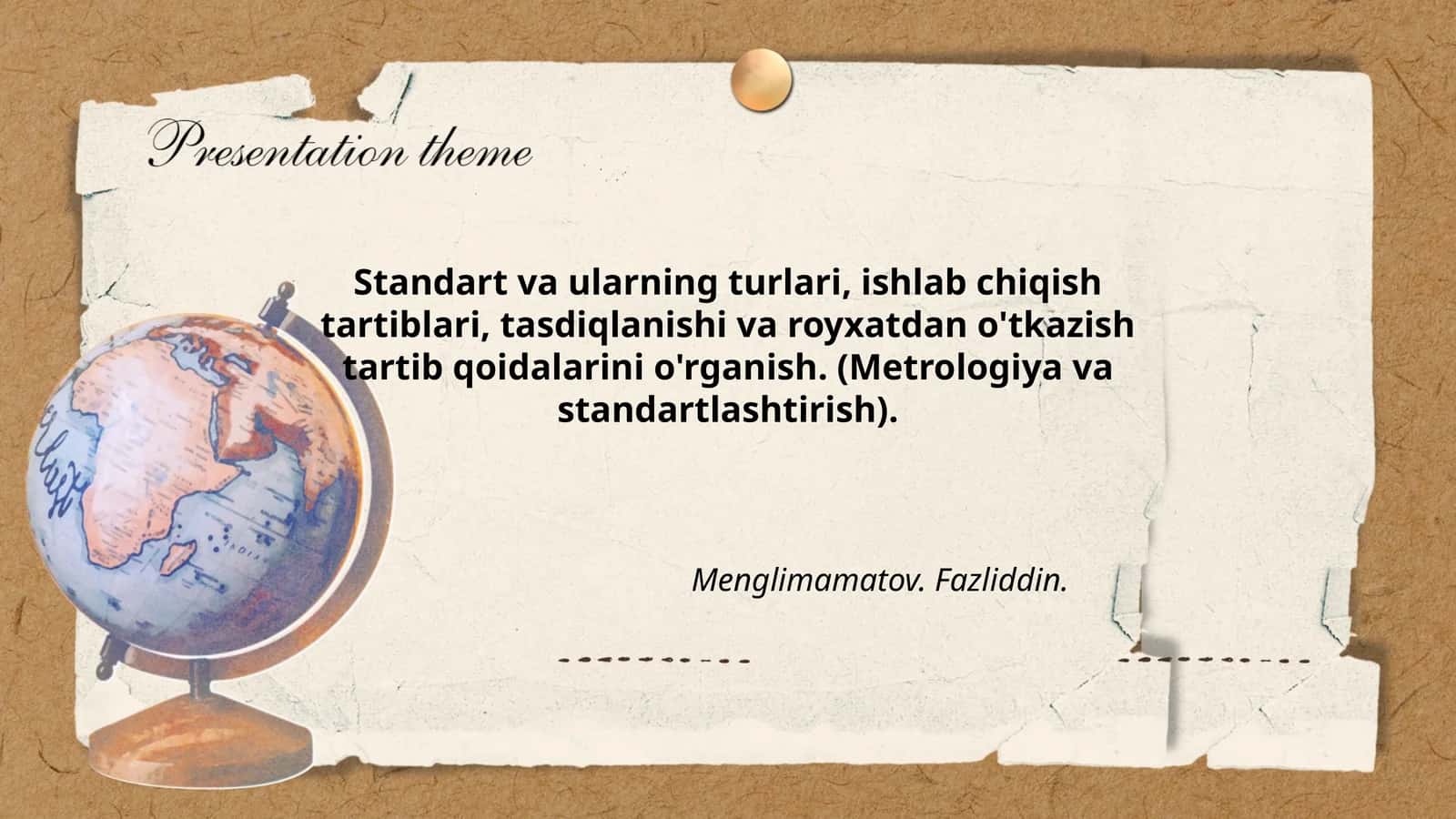 Standart va ularning turlari, ishlab chiqish tartiblari, tasdiqlanishi va royxatdan o'tkazish tartib qoidalarini o'rganish