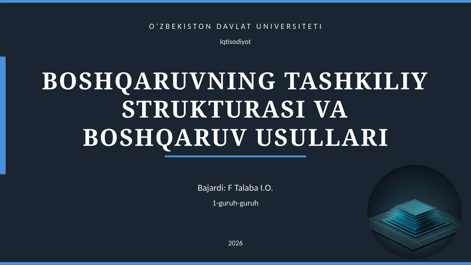 BOSHQARUVNING TASHKILIY STRUKTURASI VA BOSHQARUV USULLARI