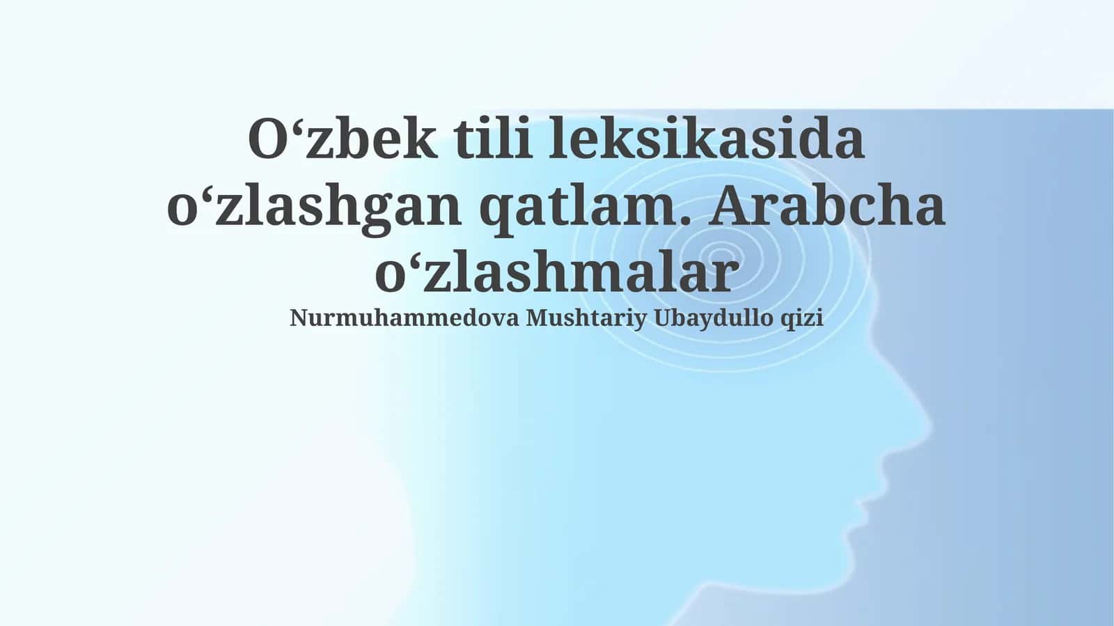 Oʻzbek tili leksikasida oʻzlashgan qatlam. Arabcha oʻzlashmalar