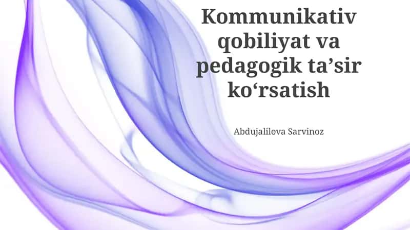 Kommunikativ qobiliyat va pedagogik taʼsir koʻrsatish