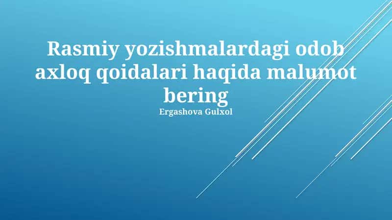 Rasmiy yozishmalardagi odob axloq qoidalari