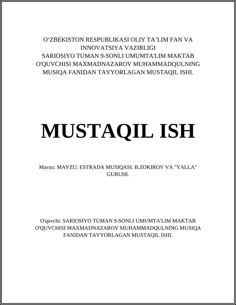 MUSTAQIL ISHI. MAVZU: ESTRADA MUSIQASI. B.ZOKIROV VA "YALLA" GURUHI