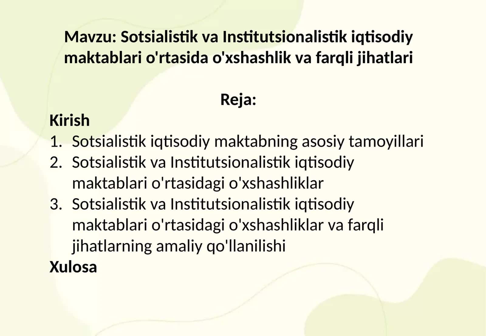 Sotsialistik va Institutsionalistik iqtisodiy maktablari o'rtasida o'xshashlik va farqli jihatlari