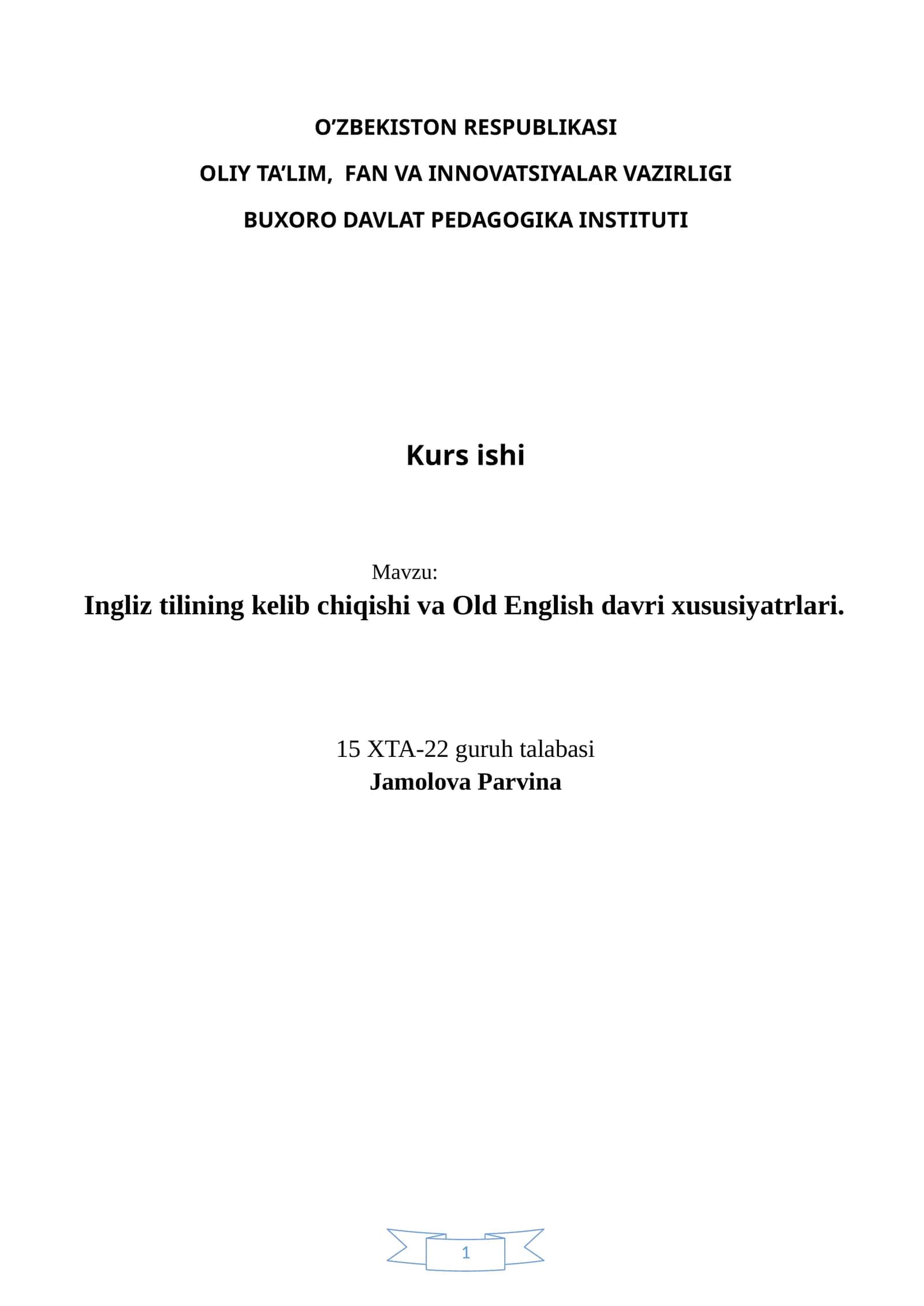 Ingliz tilining kelib chiqishi va Old English davri xususiyatrlari