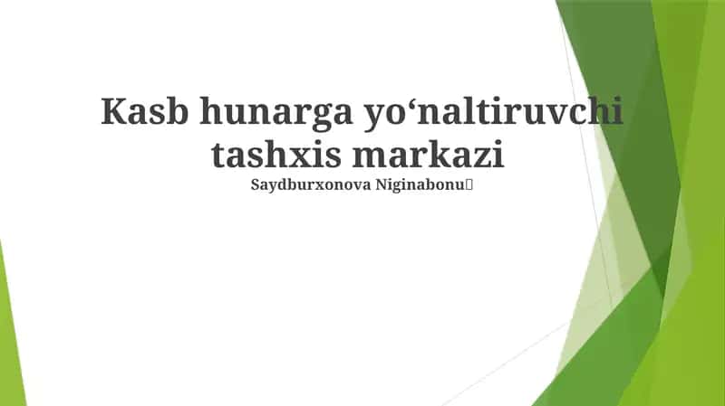 Kasb hunarga yoʻnaltiruvchi tashxis markazi