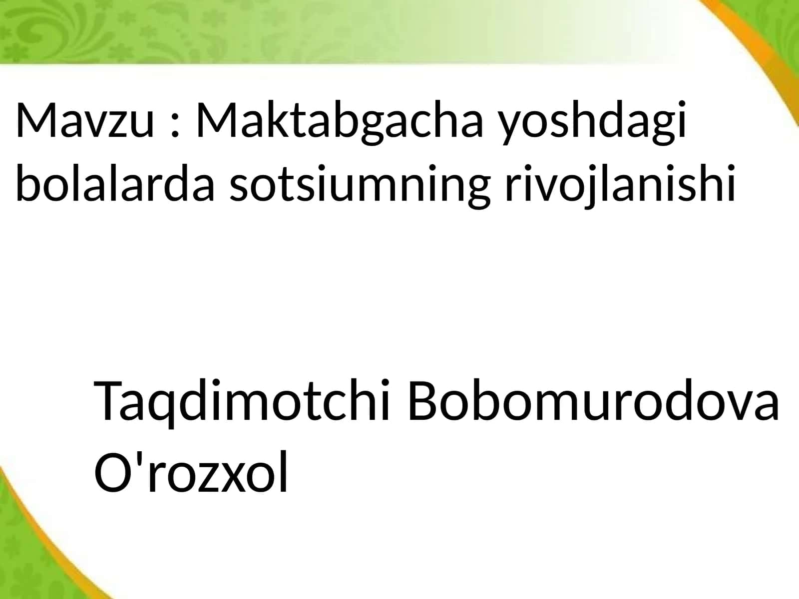 Maktabgachayoshdagibolalardasotsiumningrivojlanishi